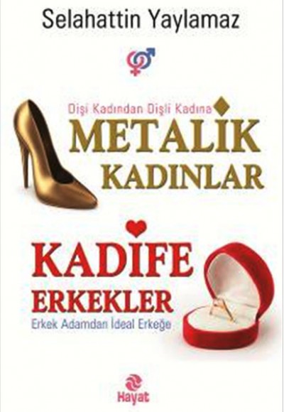 Metalik Kadınlar Kadife Erkekler Metalik Kadınlar Kadife Erkekler