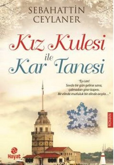 Kız Kulesi ile Kar Tanesi Kız Kulesi ile Kar Tanesi