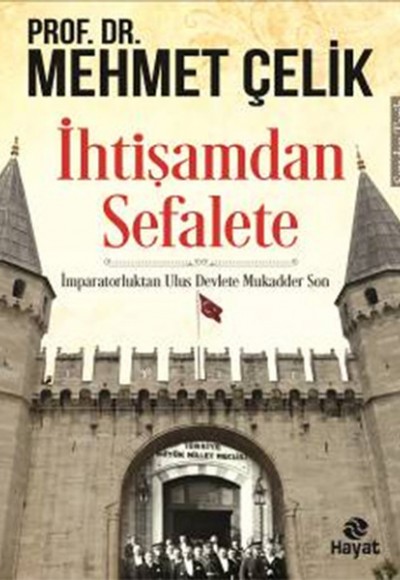 İhtişamdan Sefalete İhtişamdan Sefalete