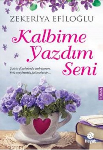 Kalbime Yazdım Seni Kalbime Yazdım Seni