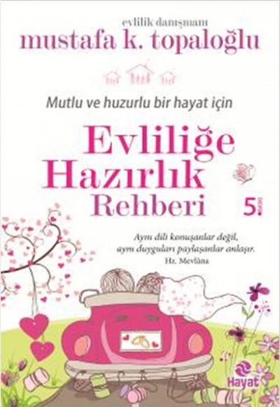 Evliliğe Hazırlık Rehberi Evliliğe Hazırlık Rehberi