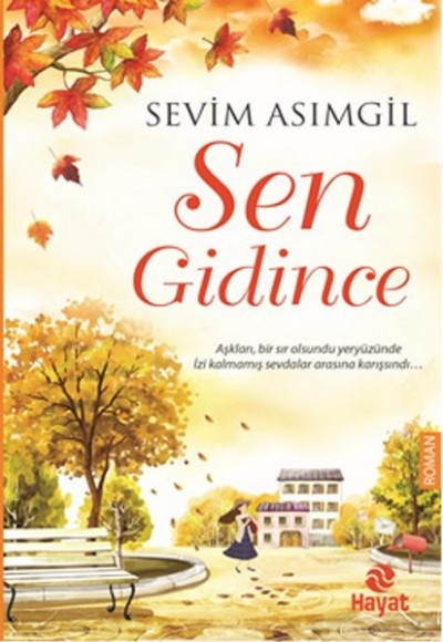 Sen Gidince Sen Gidince