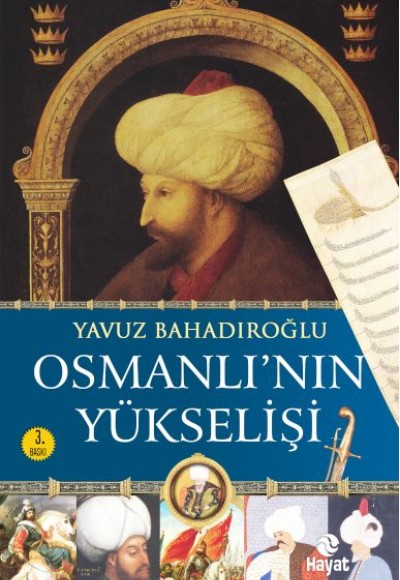 Osmanlı'nın Yükselişi Osmanlı'nın Yükselişi
