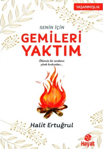 Senin İçin Gemileri Yaktım Senin İçin Gemileri Yaktım