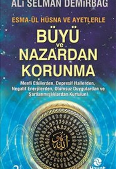 Büyü ve Nazardan Korunma : Esma-ül Hüsna ve Ayetlerle Büyü ve Nazardan Korunma : Esma-ül Hüsna ve Ayetlerle