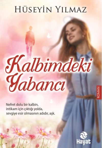 Kalbimdeki Yabancı Kalbimdeki Yabancı