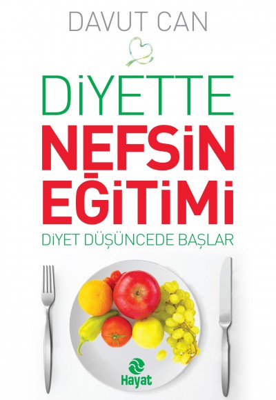 Diyette Nefsin Eğitimi Diyette Nefsin Eğitimi