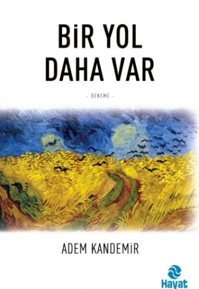 Bir Yol Daha Var Bir Yol Daha Var