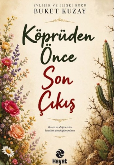 Köprüden Önce Son Çıkış