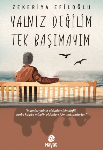 Yalnız Değilim Tek Başımayım Yalnız Değilim Tek Başımayım