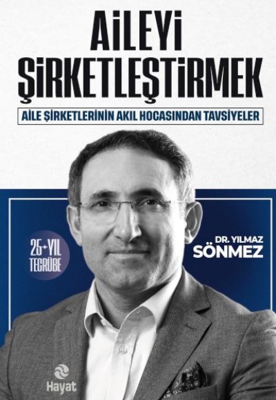 Aileyi Şirketleştirmek Aileyi Şirketleştirmek