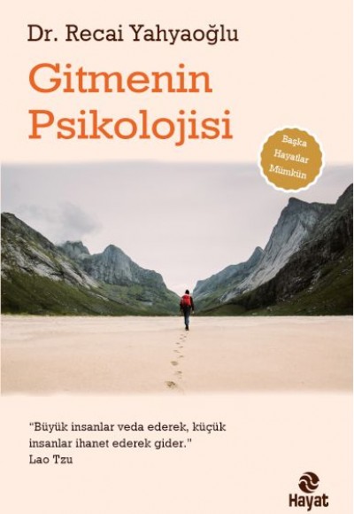 Gitmenin Psikolojisi Gitmenin Psikolojisi