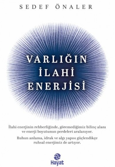 Varlığın İlahi Enerjisi Varlığın İlahi Enerjisi