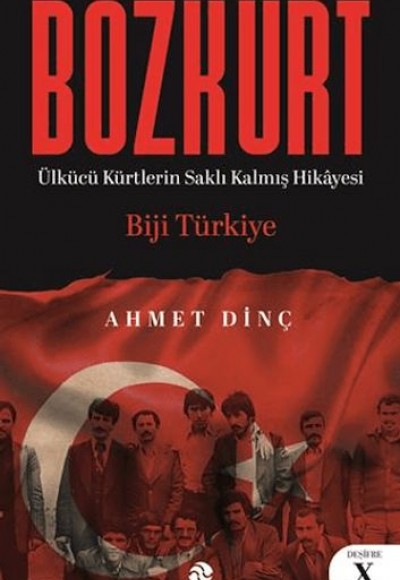 Bozkürt (Ülkücü Kürtlerin Saklı Kalmış Hikâyesi) Bozkürt (Ülkücü Kürtlerin Saklı Kalmış Hikâyesi)