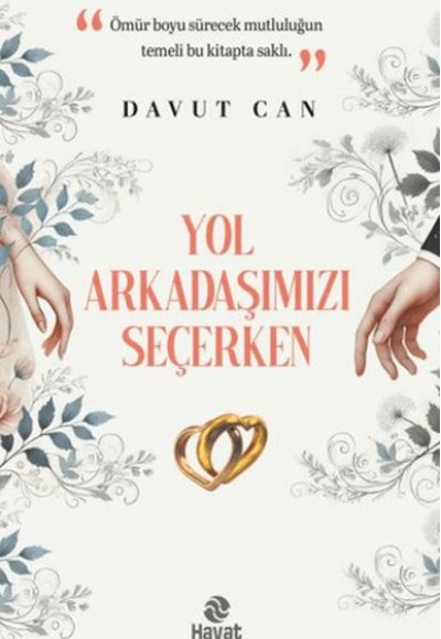 Yol Arkadaşımızı Seçerken Yol Arkadaşımızı Seçerken
