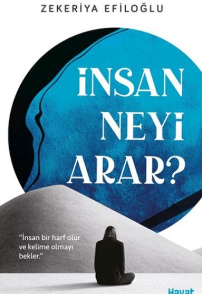 İnsan Neyi Arar İnsan Neyi Arar