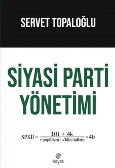 Siyasi Parti Yönetimi Siyasi Parti Yönetimi