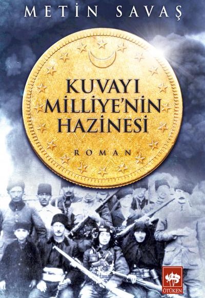 Kuvayı Milliyenin Hazinesi Kuvayı Milliyenin Hazinesi