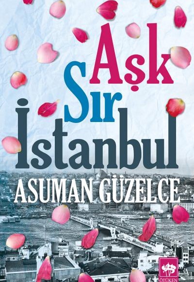 Aşk Sır İstanbul Aşk Sır İstanbul