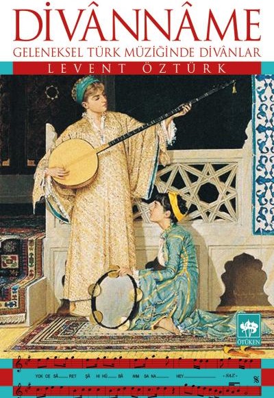 Divanname Geleneksel Türk Müziğinde Divanlar Divanname Geleneksel Türk Müziğinde Divanlar