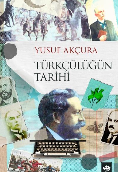 Türkçülüğün Tarihi Türkçülüğün Tarihi