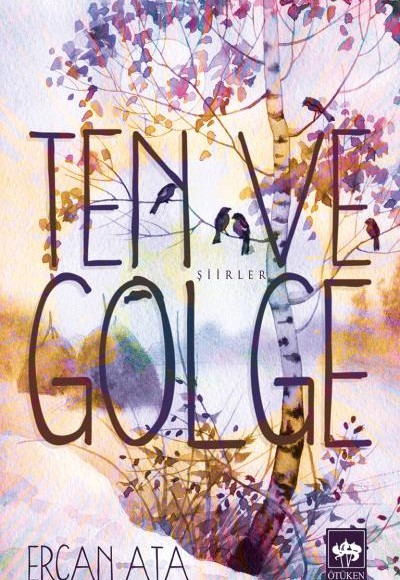 Ten ve Gölge Ten ve Gölge