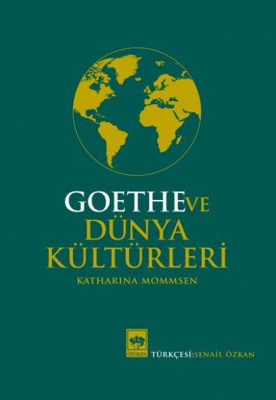 Goethe ve Dünya Kültürleri Goethe ve Dünya Kültürleri
