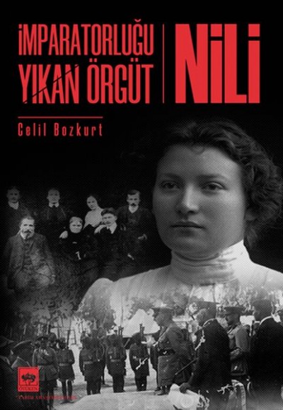 İmparatorluğu Yıkan Örgüt - Nili İmparatorluğu Yıkan Örgüt - Nili