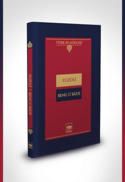 Beng ü Bade-Türk Klasikleri (Ciltli) Beng ü Bade-Türk Klasikleri (Ciltli)