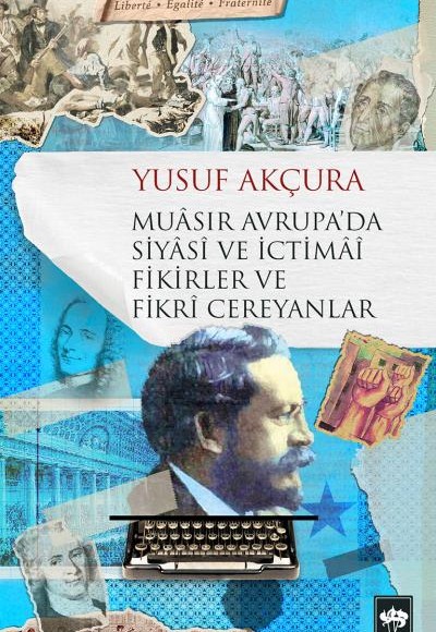 Muasır Avrupada Siyasi ve İctimai Fikirler ve Fikri Cereyanlar Muasır Avrupada Siyasi ve İctimai Fikirler ve Fikri Cereyanlar