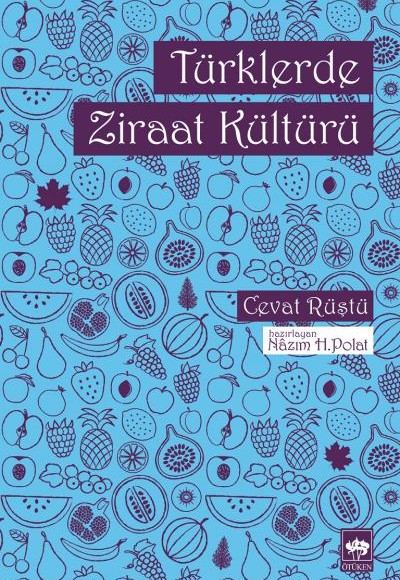 Türklerde Ziraat Kültürü Türklerde Ziraat Kültürü