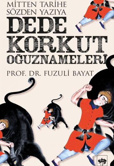 Dede Korkut Oğuznameleri Dede Korkut Oğuznameleri