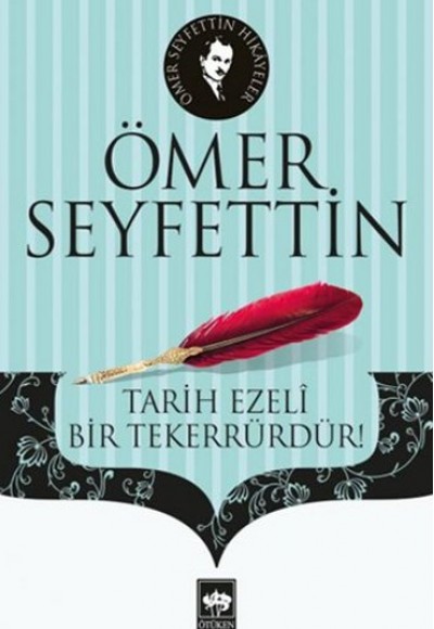 Tarih Ezeli Bir Tekerrürdür Tarih Ezeli Bir Tekerrürdür