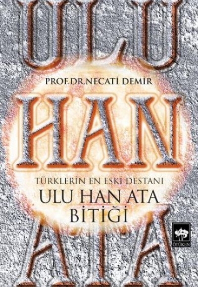 Ulu Han Ata Bitiği Ulu Han Ata Bitiği