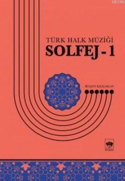 Solfej-1 Türk Halk Müziğii Solfej-1 Türk Halk Müziğii