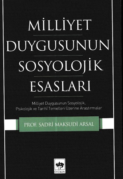 Millet Duygusunun Sosyolojik Esasları Millet Duygusunun Sosyolojik Esasları