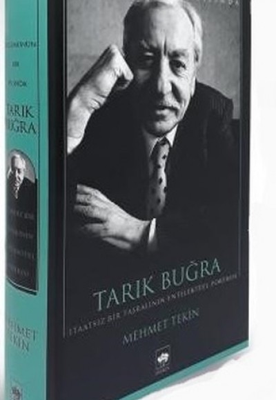 Tarık Buğra - Doğumunun 100.Yılında Tarık Buğra - Doğumunun 100.Yılında