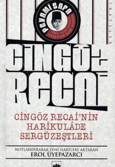 Cingöz Recai'nin Harikulade Sergüzeştleri Cingöz Recai'nin Harikulade Sergüzeştleri