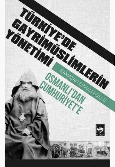 Türkiye'de Gayrimüslimlerin Yönetimi Türkiye'de Gayrimüslimlerin Yönetimi