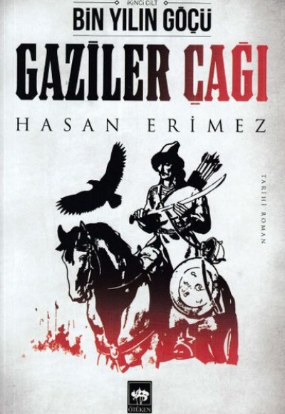 Gaziler Çağı- Bin Yılın Göçü 2 Cilt Gaziler Çağı- Bin Yılın Göçü 2 Cilt