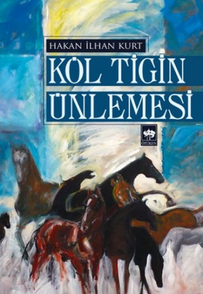 Köl Tigin Ünlemesi Köl Tigin Ünlemesi