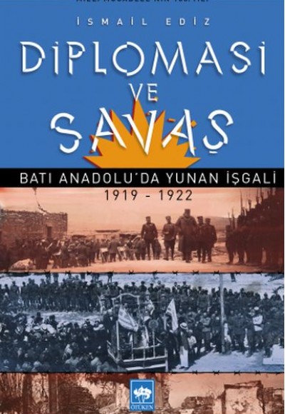 Diplomasi ve Savaş Diplomasi ve Savaş