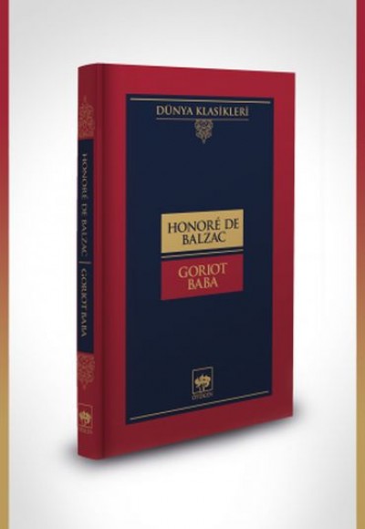 Goriot Baba-Dünya Klasikleri (Ciltli) Goriot Baba-Dünya Klasikleri (Ciltli)