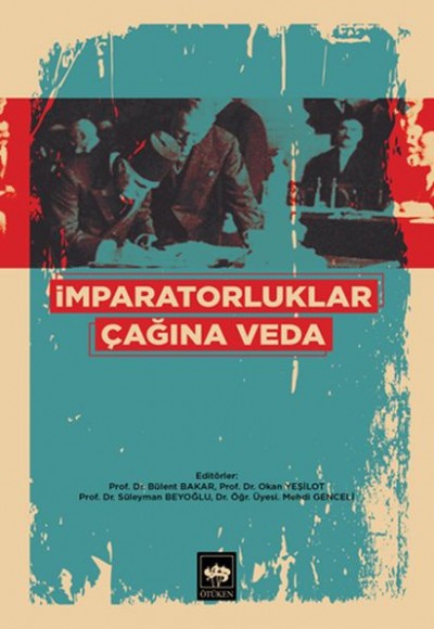 İmparatorluklar Çağına Veda İmparatorluklar Çağına Veda