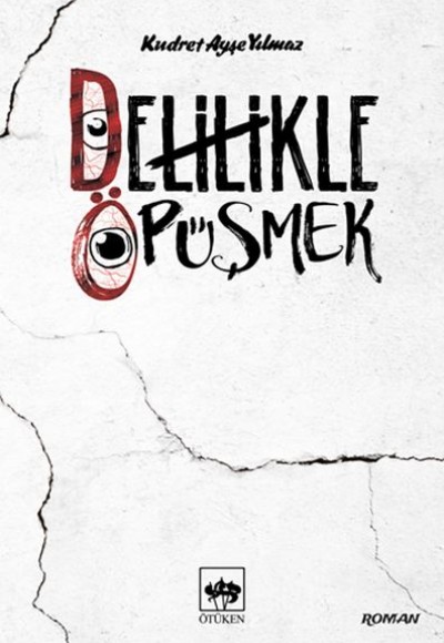 Delilikle Öpüşmek Delilikle Öpüşmek