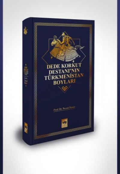 Dede Korkut Destanı'nın Türkmenistan Boyları Dede Korkut Destanı'nın Türkmenistan Boyları