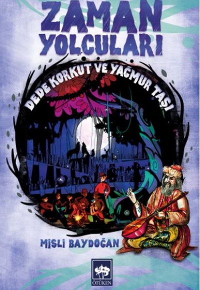 Zaman Yolcuları - Dede Korkut ve Yağmur Taşı Zaman Yolcuları - Dede Korkut ve Yağmur Taşı