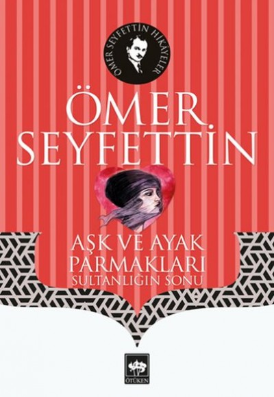 Aşk ve Ayak Parmakları - Sultanlığın Sonu Aşk ve Ayak Parmakları - Sultanlığın Sonu