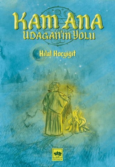 Kam Ana - Udagan’ın Yolu Kam Ana - Udagan’ın Yolu