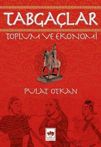 Tabgaçlar - Toplum ve Ekonomi Tabgaçlar - Toplum ve Ekonomi